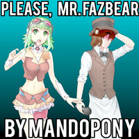 Please, Mr. Fazbear - MandoPony