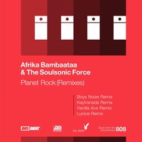 Planet Rock - Afrika Bambaataa, The Soulsonic Force, Vanilla Ace