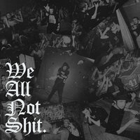 We All Not Shit - Pouya