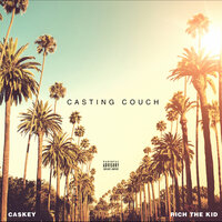 Casting Couch - Caskey, Rich The Kid