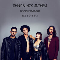 Do You Remember - Shiny Black Anthem