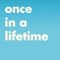 Once In A Lifetime - Will Joseph Cook