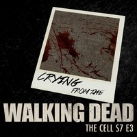 Crying (From "The Walking Dead - The Cell" S7 E3) - Roy Orbison