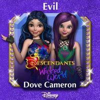 Evil - Dove Cameron, Disney