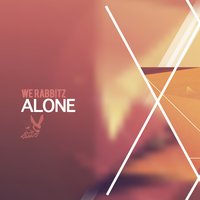 Alone - We Rabbitz