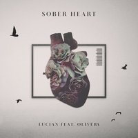 Sober Heart - Lucian