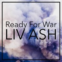 Ready for War - Liv Ash