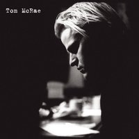 You Cut Her Hair - Tom McRae