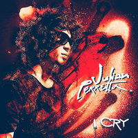 I Cry - Julian Perretta
