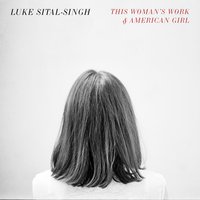 American Girl - Luke Sital-Singh