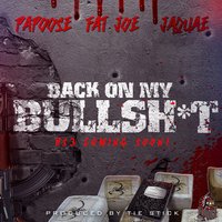 Back On My Bullshit - Papoose, Fat Joe, Jaquae