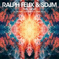 The Heat (I Wanna Dance with Somebody) - Ralph Felix, SDJM