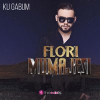 Ku Gabum - Flori Mumajesi