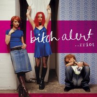 I Love You - Bitch Alert