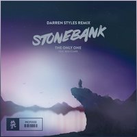 The Only One - Stonebank, Ben Clark, Darren Styles