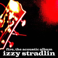 Fire - Izzy Stradlin