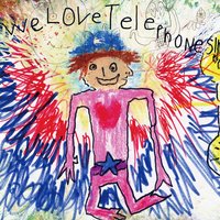 Drums, Basses, Guitars, Keys, And Your Love And Voice - The Telephones