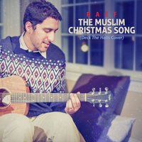 The Muslim Christmas Song (Deck the Halls Cover) - Raef