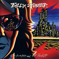 Alone In Your Dreams (Don't Say Goodbye) - Billy Squier