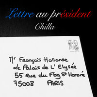 Lettre au président - Chilla
