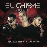 El Chisme - Reykon, J Alvarez, Kevin Roldán