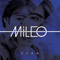 Echo - Mileo