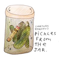 Pickles from the Jar - Courtney Barnett