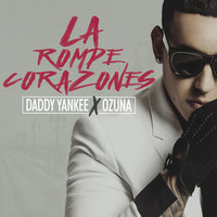 La Rompe Corazones - Daddy Yankee, Ozuna