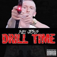 Drill Time - Slim Jesus
