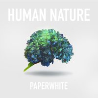 Human Nature - Paperwhite