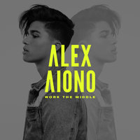 Work The Middle - Alex Aiono