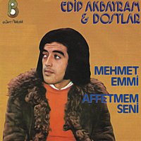 Mehmet Emmi - Edip Akbayram