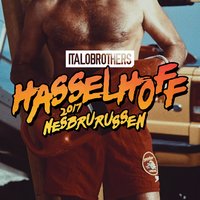 Hasselhoff 2017 - ItaloBrothers