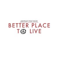 Better Place to Live - Abstract