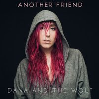 Another Friend - Dana and the Wolf