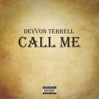 Call Me - Devvon Terrell