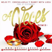 A Veces - Cosculluela, Randy, Nejo