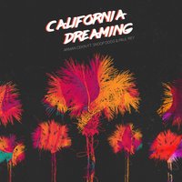California Dreaming - Arman Cekin, Snoop Dogg, Paul Rey