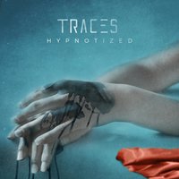 Hypnotized - Traces