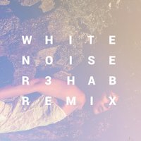 White Noise - Ella Vos, R3HAB