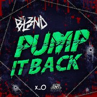 Pump It Back - DJ Bl3nd