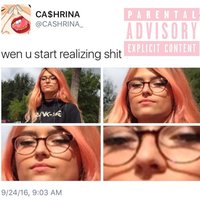 Wen U Start Realizing Shit - Ca$hrina