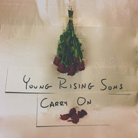 Carry On - Young Rising Sons