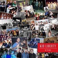 10 Years - Kid Liberty