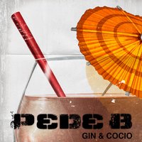 Gin & Cocio - Pede B