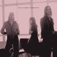 Don't Kiss Me Goodbye - Ultra Orange, EMMANUELLE