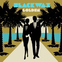 Golden - Slackwax