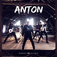 Moment of Silence - Anton
