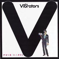 Stiff Little Fingers - The Vibrators