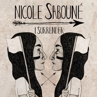 I Surrender - Nicole Sabouné